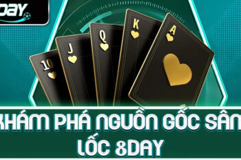 Sâm lốc 8day – trò chơi bài đổi thưởng cực kỳ hấp dẫn