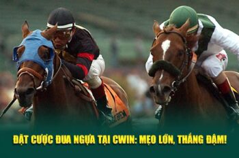 Đặt Cược Đua Ngựa Tại Cwin05: Mẹo Lớn, Thắng Đậm!