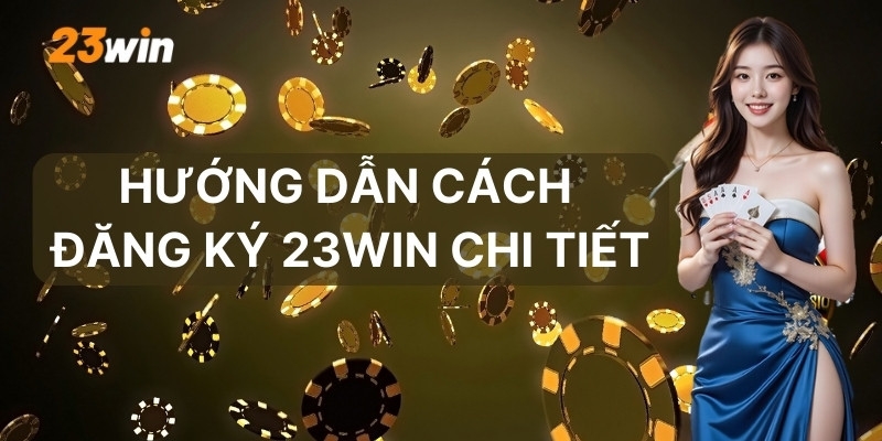  Truy cập link vào 23win để bắt đầu hành trình cá cược đỉnh cao